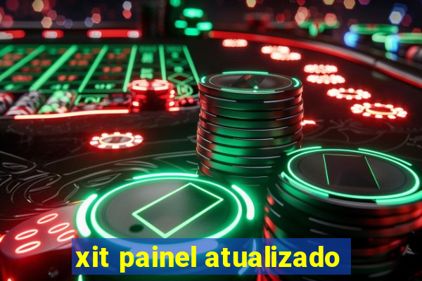 xit painel atualizado